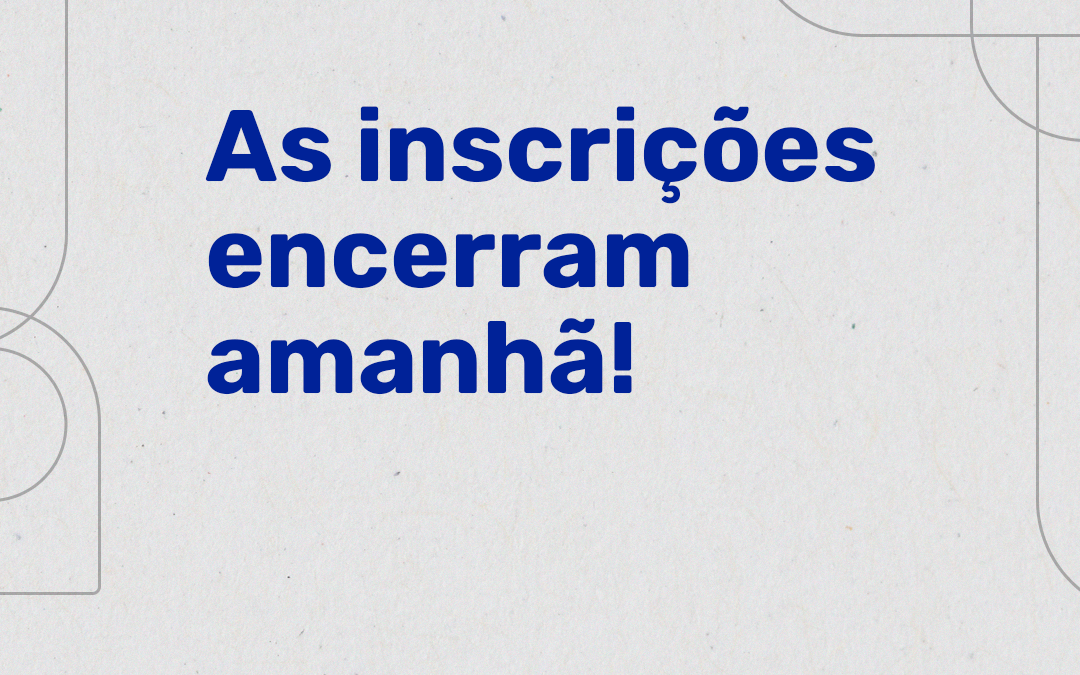 As inscrições para o Prêmio RMF encerram amanhã”.