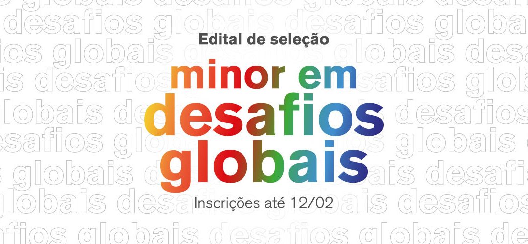 Inscrições abertas para a nova turma do Minor em Desafios Globais 🌎
