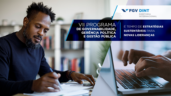 Inscrições abertas para o Programa de Gestão e Políticas Públicas FGV