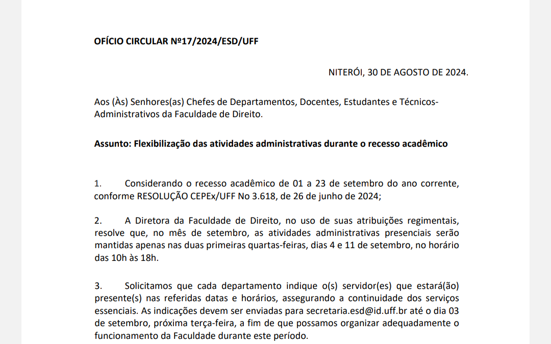 Funcionamento da Faculdade de Direito durante recesso acadêmico