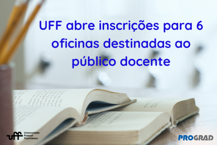 UFF abre inscrições para 6 oficinas destinadas ao público docente