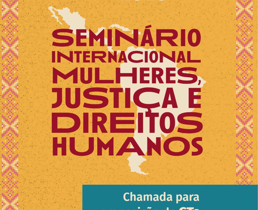 Seminário Internacional Mulheres, Justiça e Direitos Humanos