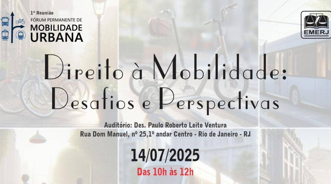 Fórum Permanente de Mobilidade Urbana da EMERJ realizará sua primeira reunião